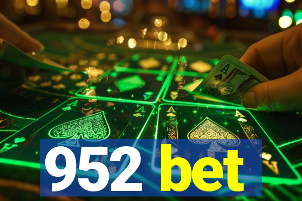 952 bet